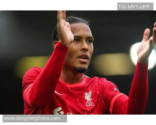 范戴克的传奇之路如何塑造了现代足球防线的标准与风格